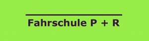 Fahrschule P+R